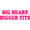 big heart bigger tits