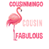 Flamingo Cousin Fabulous