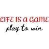 Life is a game