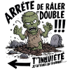 Arrête De Râler, Double !