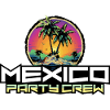 Mexico Party Crew Vacation