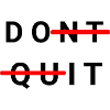 Don`t Quit