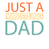 Lutteur Juste un papa lutteur