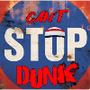 CAN'T STOP DUNK