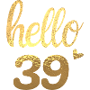 Hello 39 doré