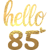 Hello 85 gold