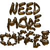Need More Coffee