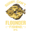 Flounder Fisherman Saying