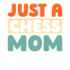 Schach Just A Chess Mom