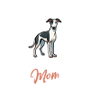 Whippet Mom