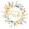 Team Bride! Customizable