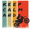 KEEP CALM AND MOTOCROSS!