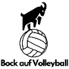 Bock auf Volleyball – Lustiges Design