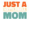 Kettlebell Just A Kettlebell Mom