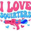 I Love Squirters Squirt Gun Summer Water Fun