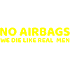 No Airbags