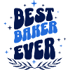 Baker T-Shirt | Best Baker Ever