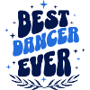 Dancer T-Shirt | Best Dancer Ever