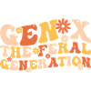 Gen X The Feral Generation Funny Generation X