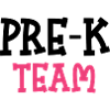 Pre-K Team - Pre Kindergarten Teacher