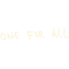One for all