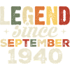 Legendary since September 1940 Birthday September