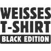 WEISSES TSHIRT - Black Edition