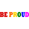 Be proud
