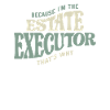 Proud Estate Executor
