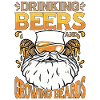 Drinking Beers And Growing Beards