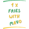 FRIES WITH MAYO