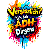 Vergesslich ADHDingens