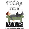 Today at a VIP | modificated