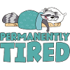 Permanently Tired 2