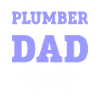 Funny I'm A Plumber