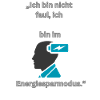 Energiesparmodus - Nicht Faul