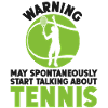 Funny Tennis Player Racket Warning