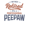 Peepaw Retirement Redefined - Grandparents Day