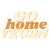 go home Vegan