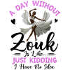 Funny Zouk Dancer Saying