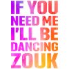Witziger Zouk Tänzer Spruch