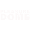 PLEASURE DOME