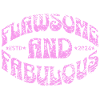 Flawsome and fabulous in pink