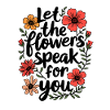 LAISSEZ LES FLEURS PARLER POUR VOUS