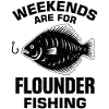 Flounder Fisherman Saying