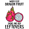 Wicked Dragon Fruit Saying