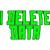 I Delete Data 3