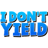I Don't Yield 3