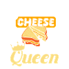 Grilled cheese eating queen