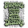 FARMING: WHERE DIRT MEETS DESTINY